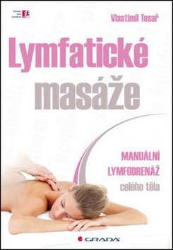 Lymfatické masáže - Manuální lymfodrenáž celého těla – Tesař Vlastimil