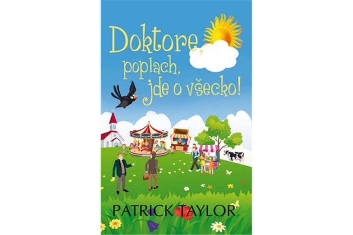 Doktore poplach jde o všecko – Taylor Patrick