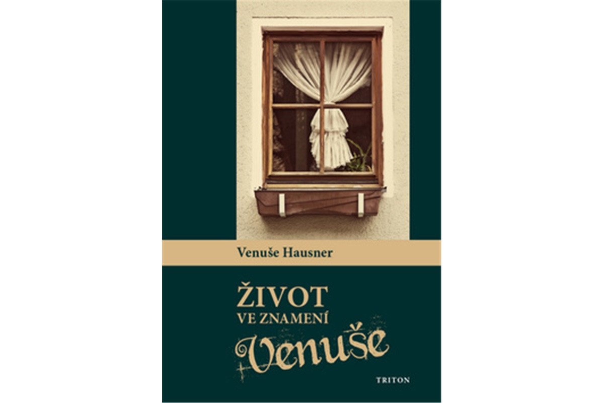 Život ve znamení Venuše – Hausner Venuše