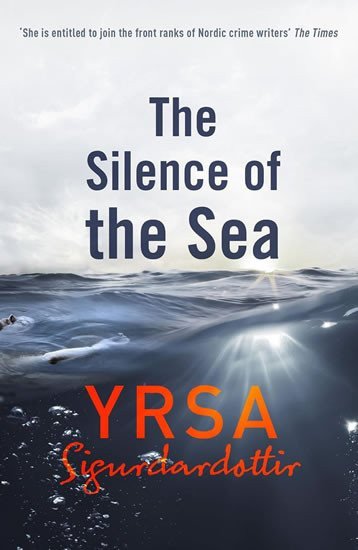 The Silence of the Sea – Sigurdardóttir Yrsa (2015)