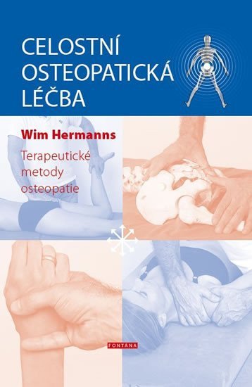 Celostní osteopatická léčba – Terapeutické metody osteopatie – Hermanns Wim