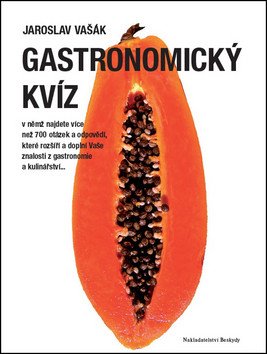 Gastronomický kvíz – Vašák Jaroslav