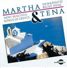 Martha a Tena - Nejkrásnější řecké písně - CD