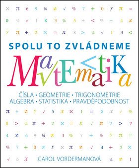 Matematika - Spolu to zvládneme – Vordermanová Carol (2015)