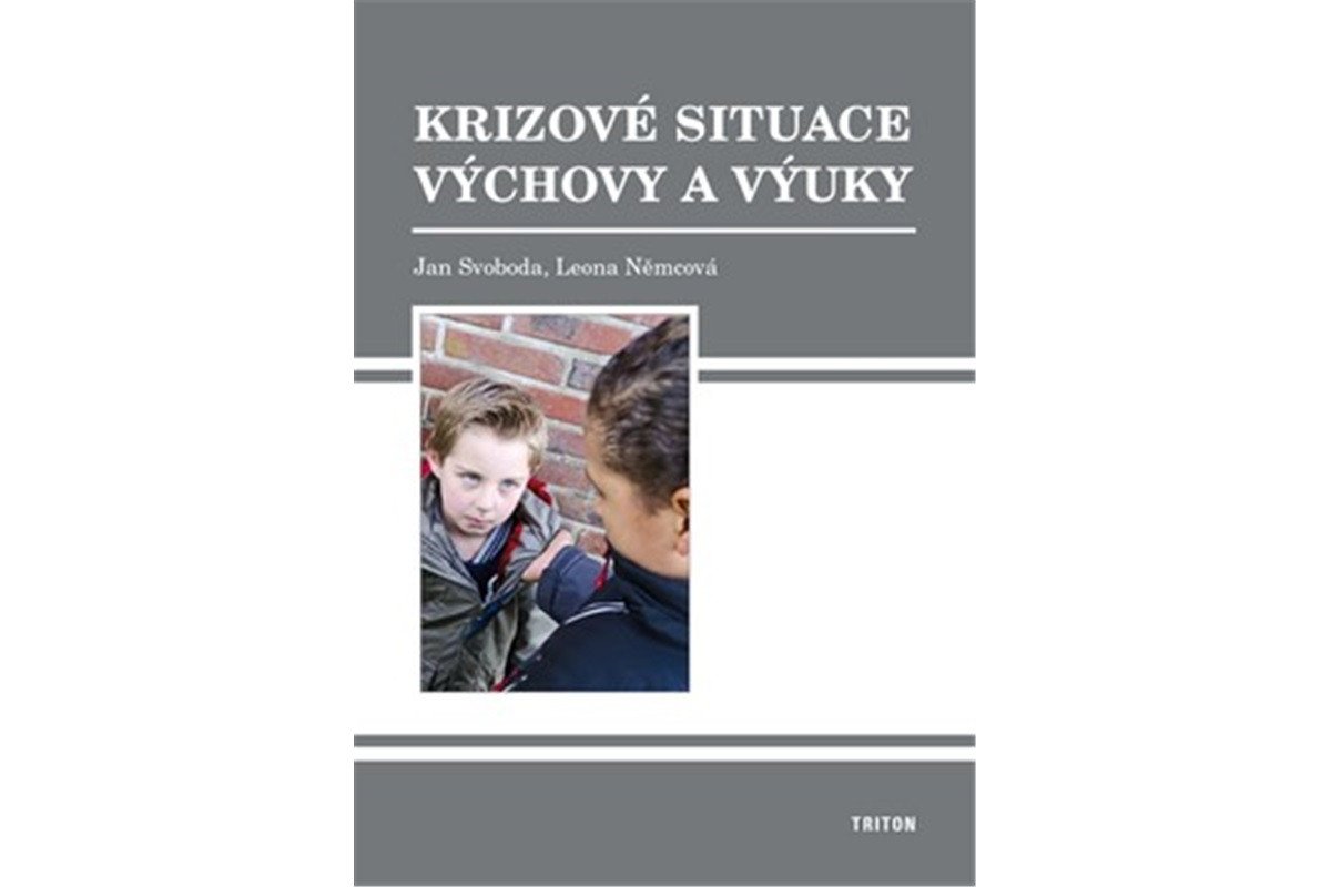 Krizové situace výchovy a výuky – Svoboda Jan