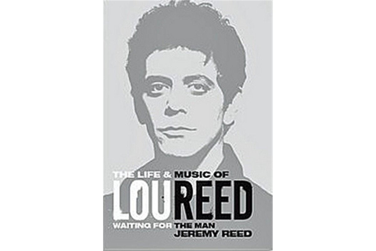 Lou Reed Waiting for the Man - Život a hudba – Reed Jeremy
