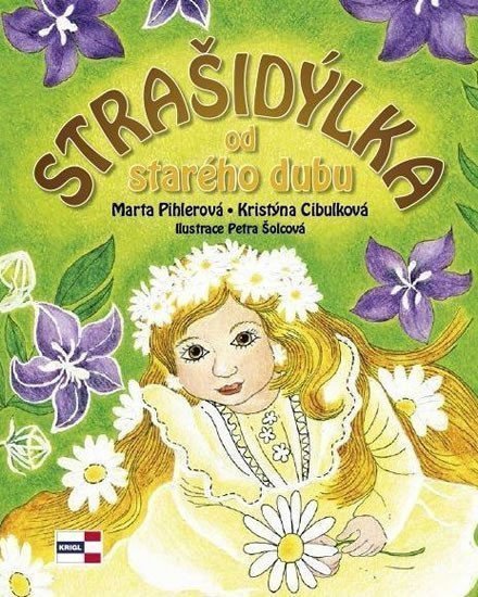 Strašidýlka od starého dubu – Pihlerová Marta