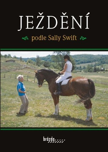 Ježdění podle Sally Swift – Swift Sally