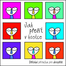 Jak přežít v kostce - Dětská příručka pro dospělé – group of authors