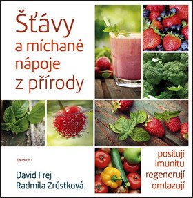 Šťávy a míchané nápoje z přírody – Frej David