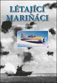 Létající mariňáci – Šnajdr Miroslav