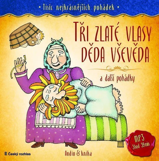 Tisíc nejkrásnějších pohádek - Tři zlaté vlasy děda Vševěda a další pohádky  Audio 1CD MP3  kniha