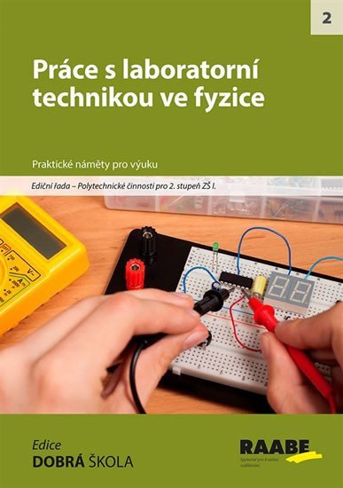 Práce s laboratorní technikou ve fyzice – group of authors