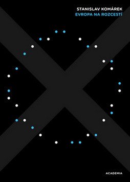 Evropa na rozcestí – Komárek Stanislav