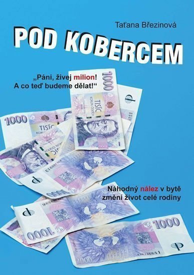Pod kobercem – Březinová Taťana