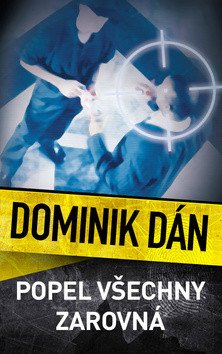 Popel všechny zarovná – Dán Dominik