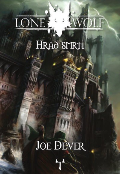 Lone Wolf 7 Hrad smrti gamebook – Dever Joe