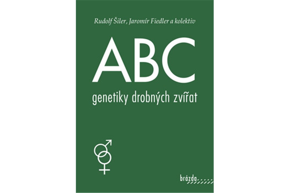 ABC genetiky drobných zvířat – Šiler Rudolf