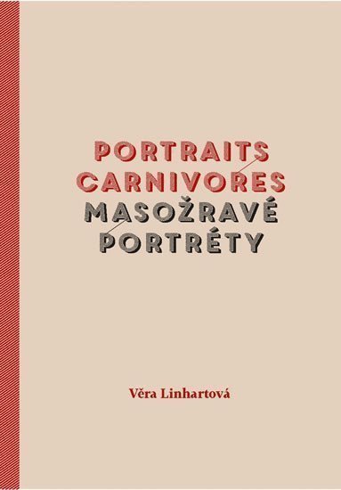 Portraits carnivores  Masožravé portréty – Linhartová Věra