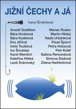 Jižní Čechy a já – Šimánková Ivana