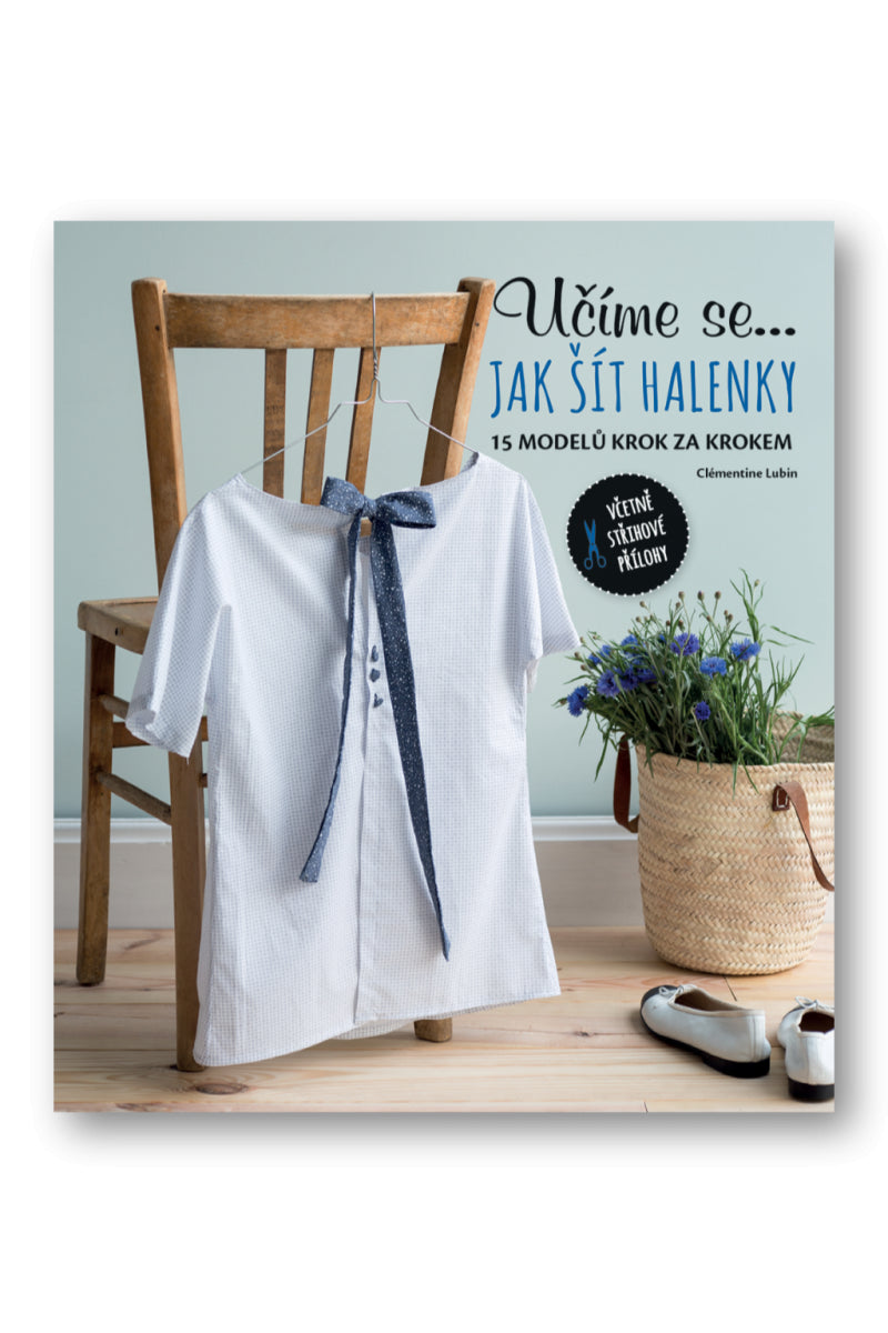 Učíme se jak šít halenky - 15 modelů krok za krokem – Lubin Clémentine