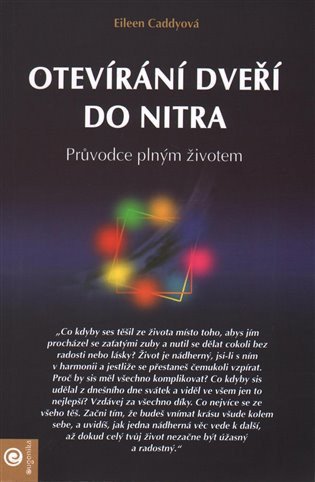 Otevíraní dveří do nitra – Caddy Eileen