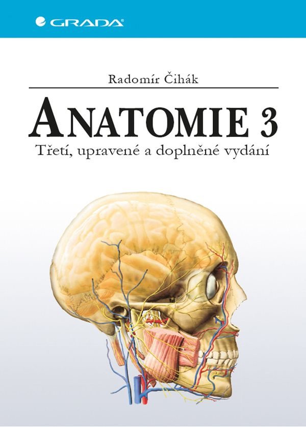 Anatomie 3 – Čihák Radomír