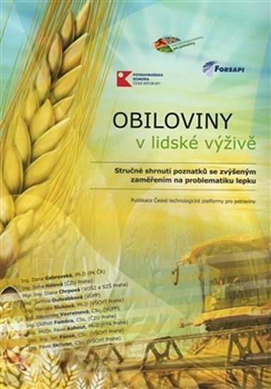 Obiloviny v lidské výživě - Stručné shrnutí poznatků se zvýšeným zaměřením na problematiku lepku – group of authors