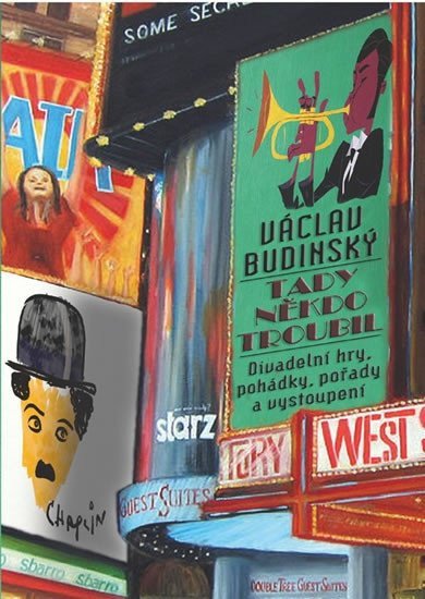 Tady někdo troubil - Divadelní hry pohádky pořady a vystoupení – Budinský Václav