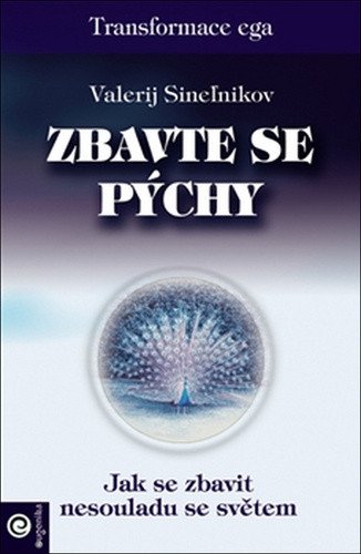 Zbavte se pýchy – Sinelnikov Valerij