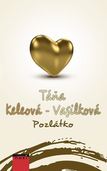 Pozlátko – Keleová-Vasilková Táňa