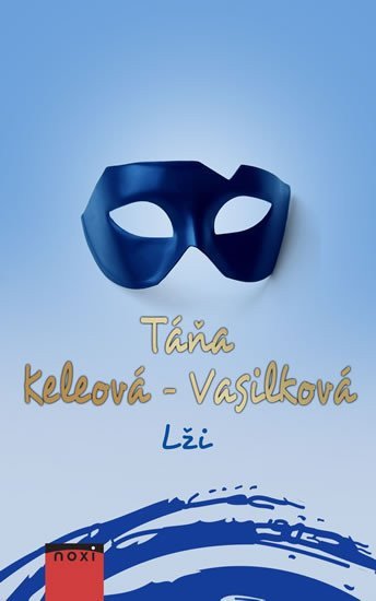 Lži – Keleová-Vasilková Táňa