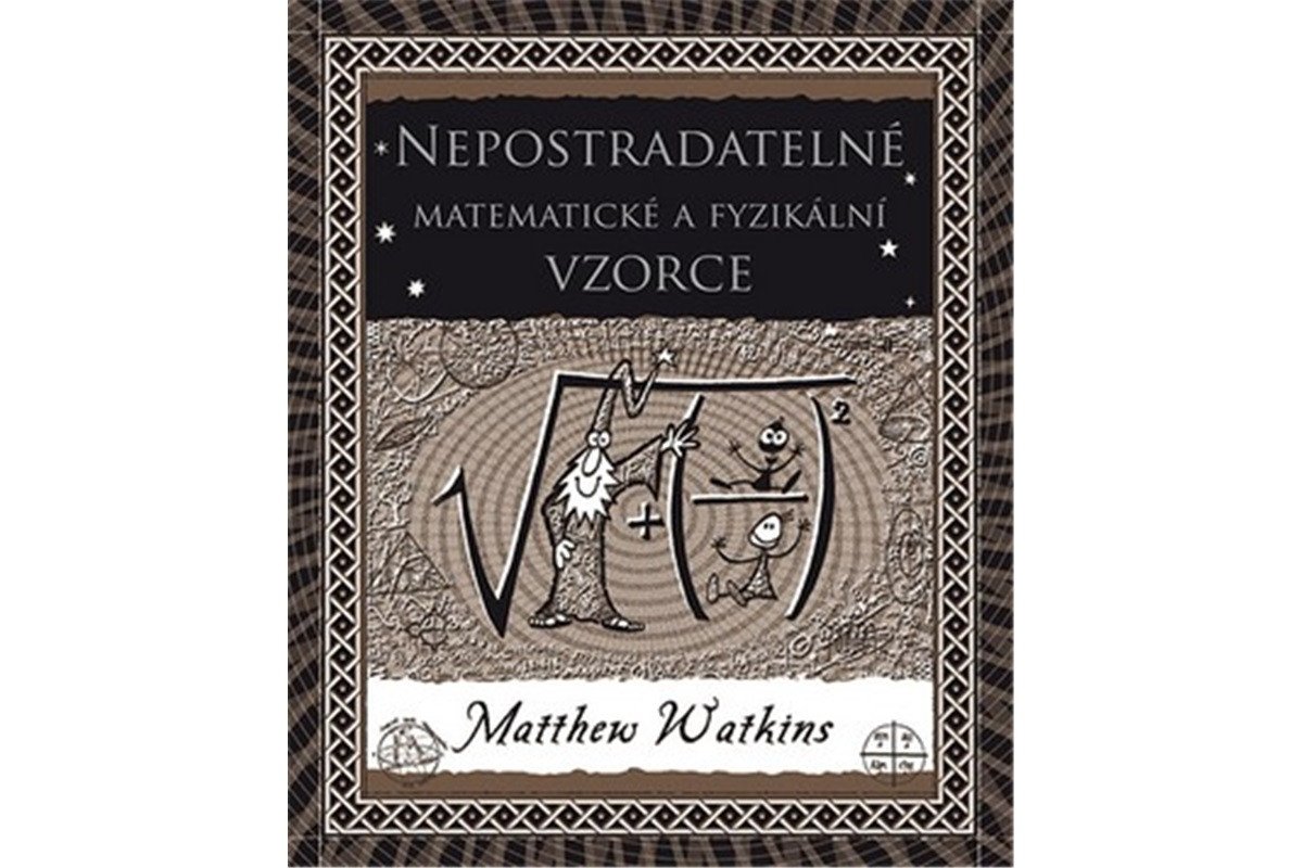 Nepostradatelné matematické a fyzikální vzorce – Watkins Matthew