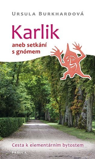 Karlik aneb setkání s gnómem – Burkhardová Ursula