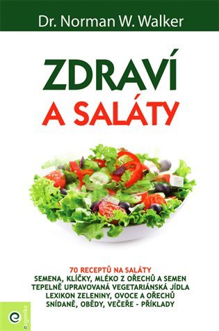 Zdraví a saláty – Walker Norman W