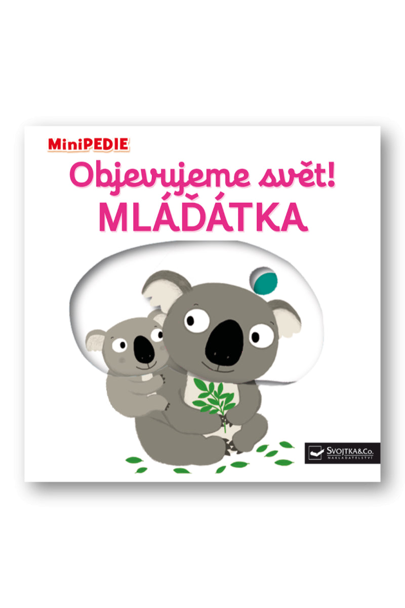 MiniPEDIE Objevujeme svět Mláďátka