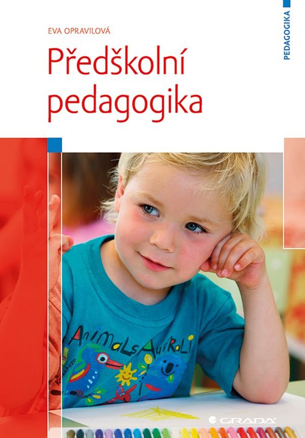 Předškolní pedagogika – Opravilová Eva