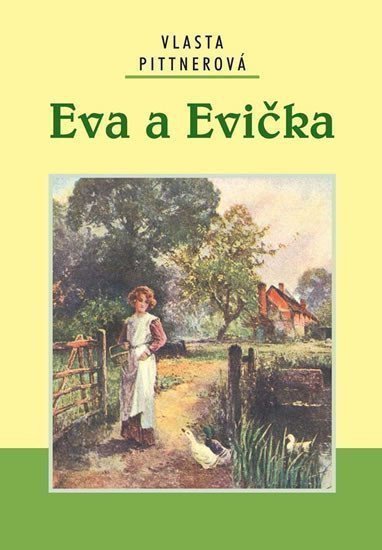 Eva a Evička – Pittnerová Vlasta