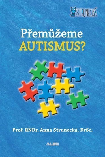 Přemůžeme autismus – Strunecká Anna