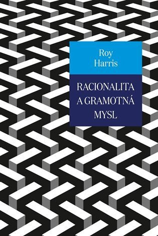 Racionalita a gramotná mysl – Harris Roy