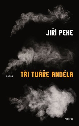 Tři tváře anděla – Pehe Jiří