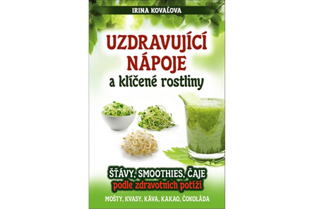 Uzdravující nápoje a klíčené rostliny – Kovaľova Irina
