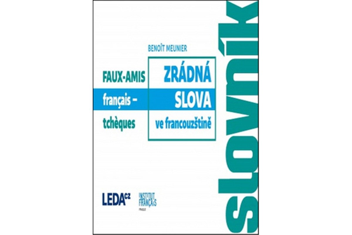 Zrádná slova ve francouzštině – Meunier Benoit