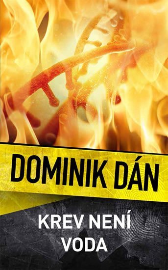 Krev není voda – Dán Dominik