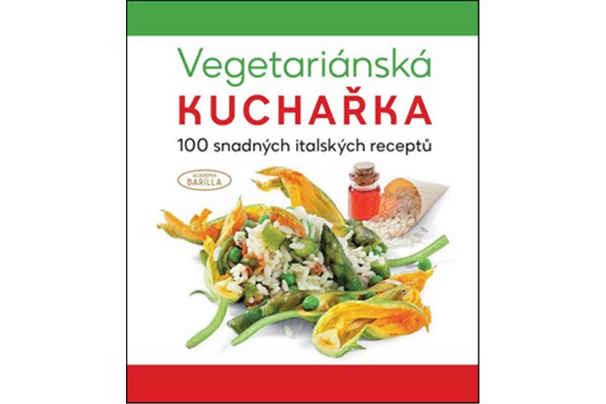 Vegetariánská kuchařka - 100 snadných italských receptů