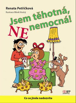 Jsem těhotná NE nemocná – Petříčková Renata