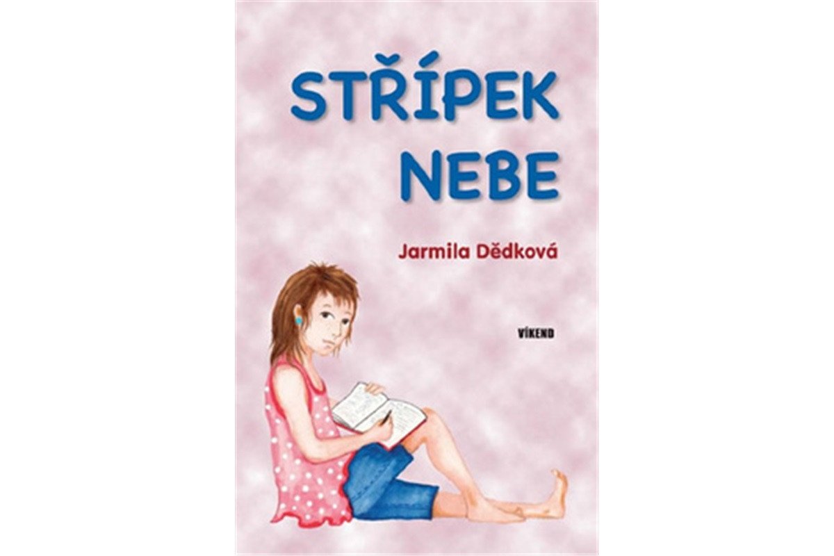 Střípek nebe – Dědková Jarmila
