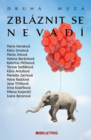 Zbláznit se nevadí - Druhá múza – group of authors