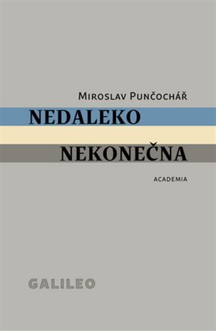 Nedaleko nekonečna – Punčochář Miroslav