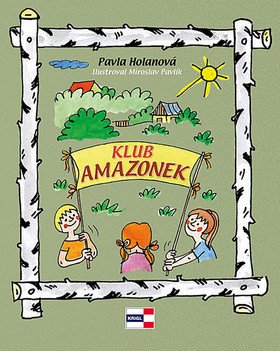 Klub Amazonek – Holanová Pavla